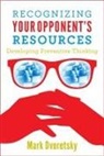 M. I. Dvoreetiskii, Mark Dvoretsky - Recognizing Your Opponent's Resources