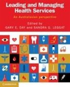 Gary Day, Gary E. Day, Gary E. (Griffith University Day, Gary E. Leggat Day, Gary Leggat Day, DAY GARY... - Leading and Managing Health Services