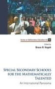 Bruce R Vogeli,  Bruce R Vogeli, Bruce R Vogeli, Bruce R. Vogeli - Special Secondary Schools For The Mathematically Talented: An International Panorama