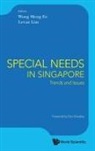 Levan Lim, Levan Heng Fook Lim, Meng Ee Wong &amp; Levan Lim, Meng Ee Wong, Levan Lim, Levan Heng Fook Lim... - SPECIAL NEEDS IN SINGAPORE