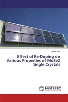 Aditya Vora - Effect of Re-Doping on Various Properties of MoSe2 Single Crystals
