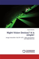 Evgeni Bantutov - Night Vision Devices? It is simple!
