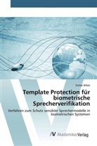 Stefan Billeb - Template Protection für biometrische Sprecherverifikation