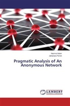 Nazmu Islam, Nazmul Islam, Jahanara Pervin - Pragmatic Analysis of An Anonymous Network