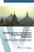 Matthias Gally - Erstellung eines Frameworks für kulturell adaptive Webseiten