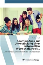 Ferdinand Radl - 'LearningApps' zur Unterstützung einer zeitgemäßen Wortschatzarbeit...