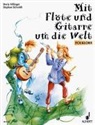 Mit Flöte und Gitarre um die Welt