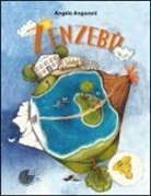 Angelo Angaroni - Zenzebù