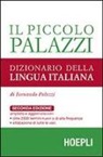 Fernando Palazzi, M. Gislon, R. Palazzi - Il piccolo Palazzi. Dizionario della lingua italiana