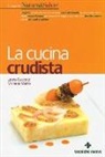 Laura Cuccato, Michele Maino - La cucina crudista