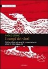 Paolo Leone - I campi dei vinti. Civili e militari nei campi di concentramento alleati in Italia (1944-46)