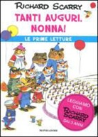 Richard Scarry, A. Macchetto - Tanti auguri, nonna!