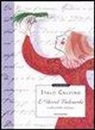 Italo Calvino, A. Sanna - L'Uccel Belverde e altre fiabe italiane
