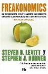 Stephen J. Dubner, Steven D. Levitt - Freakonomics