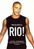 Wensley Clarkson - Rio!