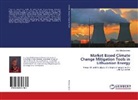 Asta Mikalauskiene - Market Based Climate Change Mitigation Tools in Lithuanian Energy