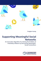 Yongjian Huang - Supporting Meaningful Social Networks