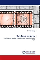 Dominic Foong - Brothers in Arms