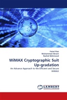 Muhamma Akram, Muhammad Akram, Rashid Mehmood, Faisa Riaz, Faisal Riaz - WiMAX Cryptographic Suit Up-gradation
