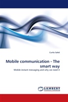 Curtis Sahd - Mobile communication - The smart way