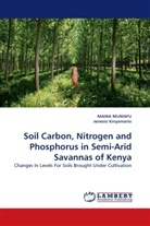 Jenesio Kinyamario, MAIN MUNIAFU, Maina Muniafu - Soil Carbon, Nitrogen and Phosphorus in Semi-Arid Savannas of Kenya