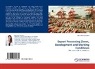 Alessandra Assenza - Export Processing Zones, Development and Working Conditions