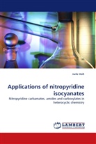 Jarle Holt - Applications of nitropyridine isocyanates