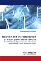 Hemaprabha Eswaramoorthy - Isolation and characterization of novel genes from tomato
