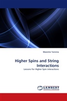 Massimo Taronna - Higher Spins and String Interactions