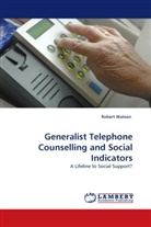 Robert Watson - Generalist Telephone Counselling and Social Indicators