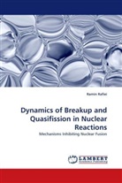 Ramin Rafiei - Dynamics of Breakup and Quasifission in Nuclear Reactions