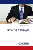 Jerome Poggenpoel - HIV IN THE WORKPLACE