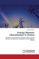Asteroula Michou - Energy Markets' Liberalization in Greece