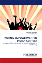 K Natchimuthu, . K. Natchimuthu, . . K. Natchimuthu, . K.Natchimuthu, Usharan Rathinam, Usharani Rathinam - WOMEN EMPOWERMENT IN INDIAN CONTEXT