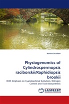 Karina Stucken - Physiogenomics of Cylindrospermopsis raciborskii/Raphidiopsis brookii
