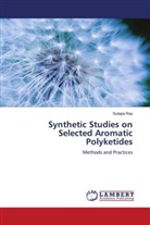 Sutapa Ray - Synthetic Studies on Selected Aromatic Polyketides