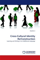 Xuemei Li - Cross-Cultural Identity Re/Construction
