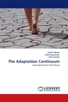 Tahi Devisscher, Tahia Devisscher, Phil O¿Keefe, Geof O'Brien, Geoff O'Brien, Geof O''Brien... - The Adaptation Continuum