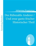 Johannes Praetorius - Des Rübezahls Anderer / Und zwar gantz frischer Historischer Theil
