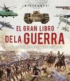 Giorgio Bergamino, Gianni Palitta - El gran libro de la guerra : ejércitos, armas y estrategia