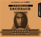 Andreas Eschbach, Andreas Pietschmann - Eine Billion Dollar, 4 Audio-CDs (Audio book)
