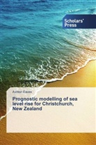 Ashton Eaves - Prognostic modelling of sea level rise for Christchurch, New Zealand