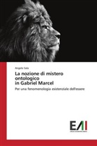 Angelo Sala - La nozione di mistero ontologico in Gabriel Marcel