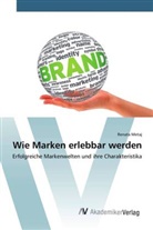 Renata Metaj - Wie Marken erlebbar werden