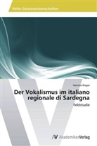 Hemma Rieger - Der Vokalismus im italiano regionale di Sardegna