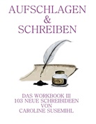 Caroline Susemihl - Aufschlagen und Schreiben Workbook 3