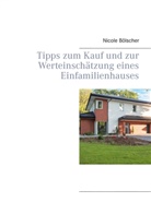 Nicole Bölscher - Tipps zum Kauf und zur  Werteinschätzung eines  Einfamilienhauses