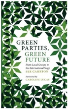 Per Gahrton, Gahrton Per - Green Parties, Green Future