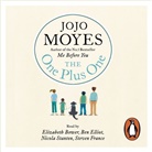 Elizabeth Bower, Ben Elliot, Steven France, Jojo Moyes, Nicola Stanton, Elizabeth Bower... - The One Plus One (Audio book)