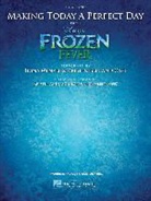 Kristen Anderson-Lopez - Making Today a Perfect Day (From Frozen Fever) - Easy Piano